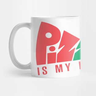 Pizza Is My Life Mug